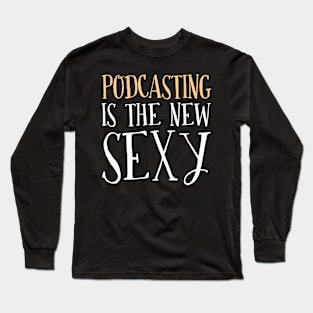 Gifts For Podcasting Lovers Long Sleeve T-Shirt
